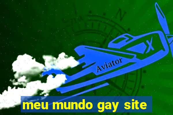 meu mundo gay site